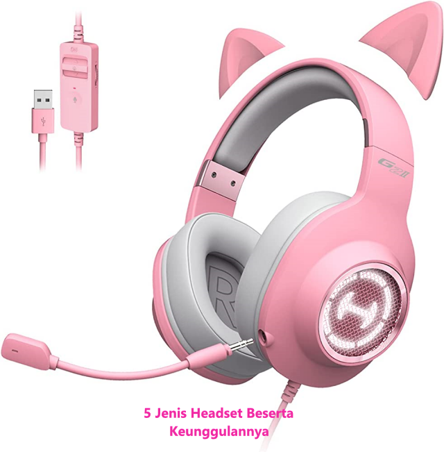 5 Jenis Headset Beserta Keunggulannya